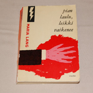 Maria Lang Pian laulu, leikki vaikenee